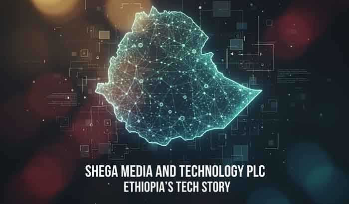 Shega Media And Technology Plc